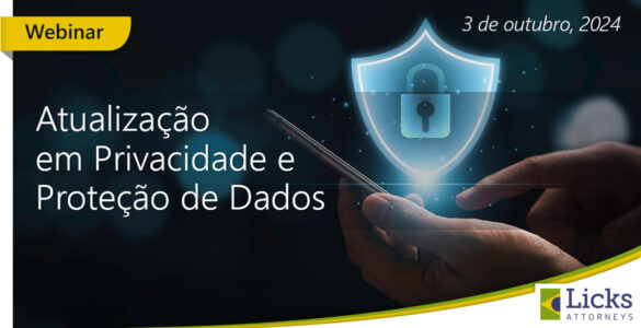 Licks Attorneys lança webinar sobre proteção de dados