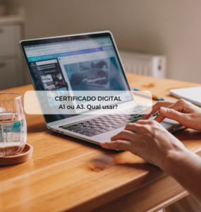 Certificado Digital – como escolher o certificado correto