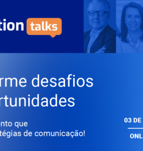 Reputation Talks: evento aborda gestão de reputação
