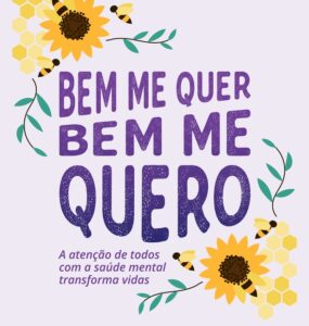 Campanha ‘Bem Me Quero’ alerta sobre saúde mental