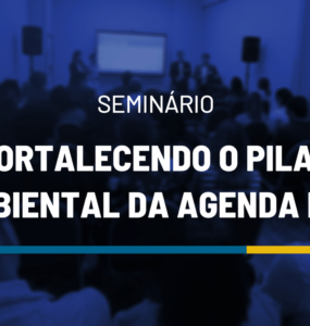 Campinas será sede do seminário “Fortalecendo o Pilar Ambiental da Agenda ESG”
