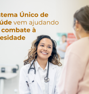 Sistema Único de Saúde vem ajudando no combate à obesidade