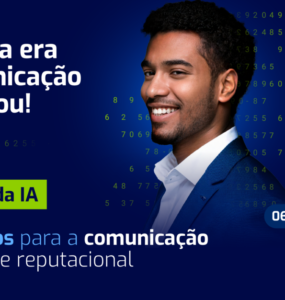 Evento traz tendências da IA na comunicação corporativa