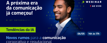 Evento traz tendências da IA na comunicação corporativa