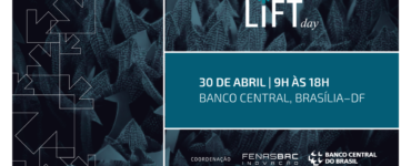 Inovação financeira: Banco Central promove LIFT Day