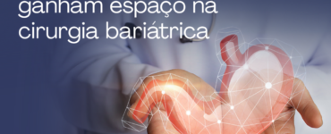 Métodos menos invasivos ganham espaço na cirurgia bariátrica