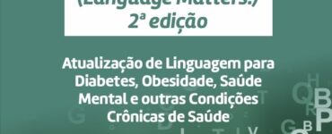 Guia propõe nova forma de comunicar sobre condições crônicas