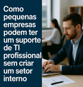Cresce entre empresas a terceirização do suporte de TI