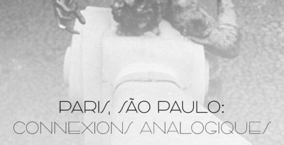 Malu Mesquita expõe “Paris, São Paulo: conexões analógicas”