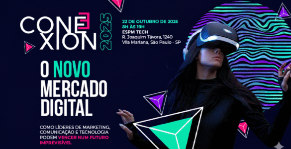 Evento CONEXION 2025 promove debates sobre o futuro do novo mercado digital