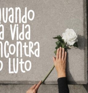 Consolare lança série especial sobre o Luto