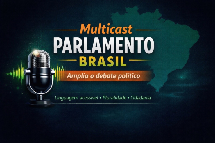 Multicast Parlamento Brasil amplia debate político