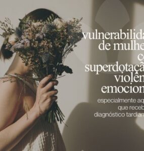 Diagnóstico tardio de superdotação afeta saúde emocional