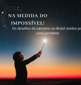 Livro de jornalista expõe desafios do nanismo no Brasil