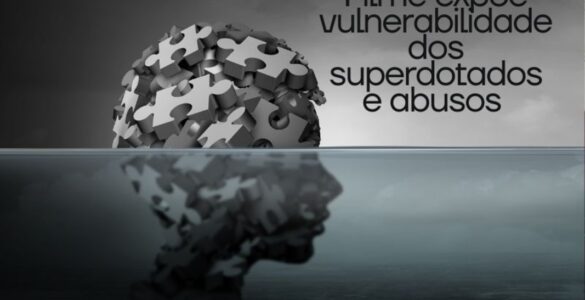Filme expõe vulnerabilidade de superdotados a abusos