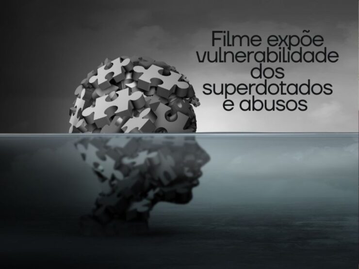 Filme expõe vulnerabilidade de superdotados a abusos