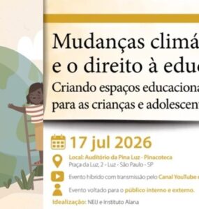 Evento discute escolas resilientes às mudanças climáticas