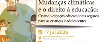 Evento discute escolas resilientes às mudanças climáticas