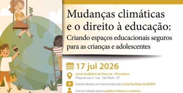 Evento discute escolas resilientes às mudanças climáticas