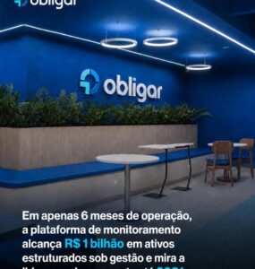 Obligar monitora R$ 1 bilhão em dívidas estruturadas