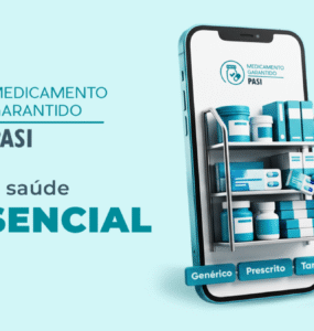 Medicamento Garantido: novo benefício do PASI