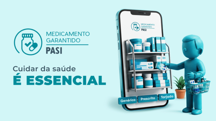 Medicamento Garantido: novo benefício do PASI