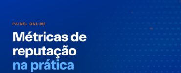 Reputation Talks debate métricas de reputação na prática